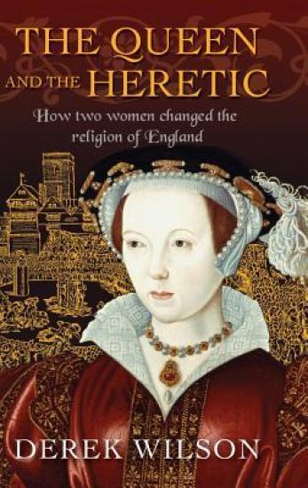 The Queen and the Heretic