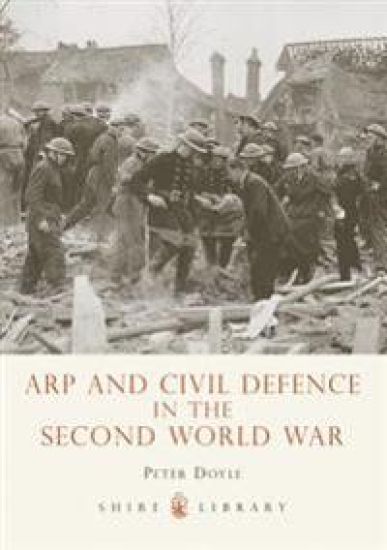 ARP and Civil Defence in the Second World War