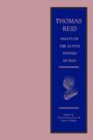 Thomas Reid - Essays on the Active Powers of Man