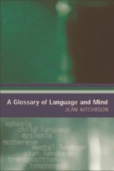 A Glossary of Language and Mind