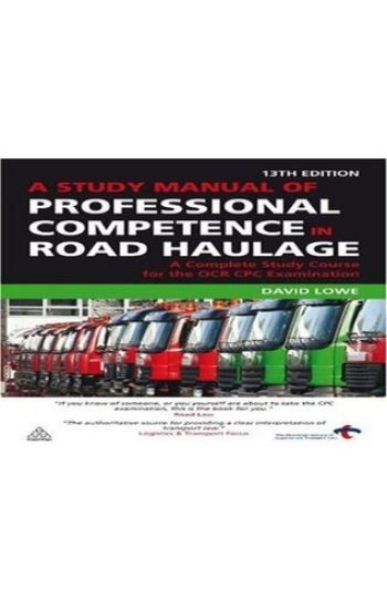 A Study Manual of Professional Competence in Road Haulage