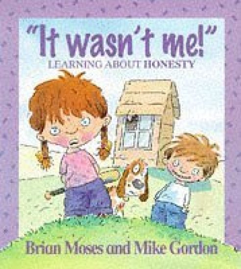 Values: It Wasn't Me! - Learning About Honesty