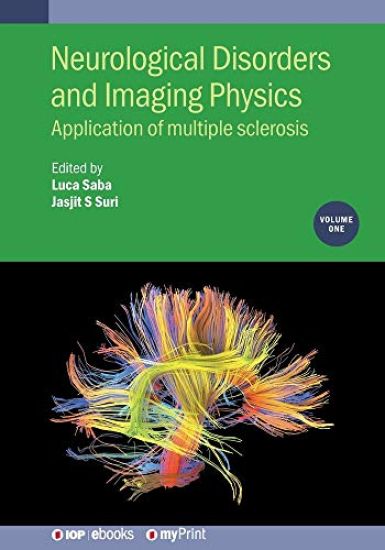 Neurological Disorders and Imaging Physics, Volume 1