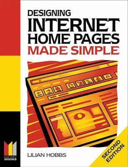 Designing Internet Home Pages Made Simple