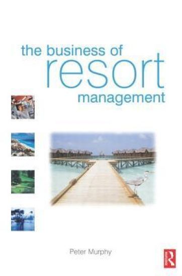The Business of Resort Management – Peter Murphy, kirjan kansikuva