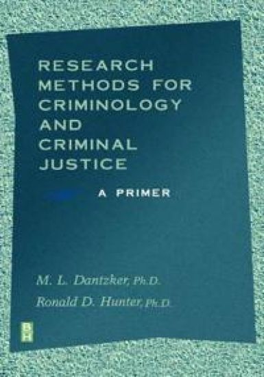 Research Methods for Criminology and Criminal Justice
