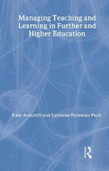 Managing Teaching and Learning in Further and Higher Education
