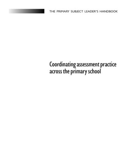 Coordinating Assessment Practice Across the Primary School