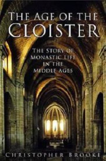 The Age of the Cloister