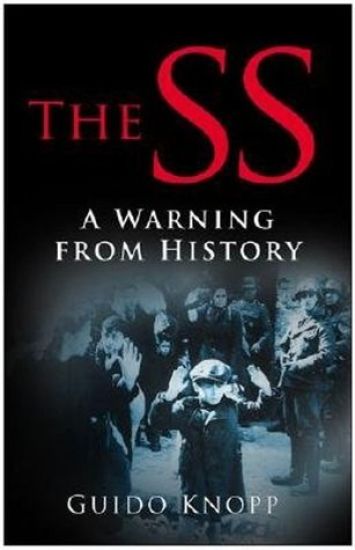 The SS: A Warning from History