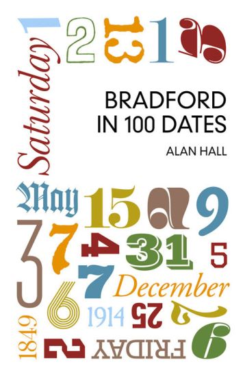 Bradford in 100 Dates