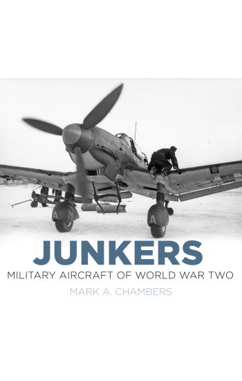 Junkers: Military Aircraft of World War Two