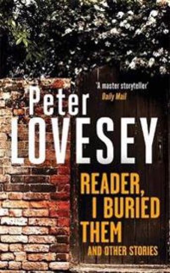 Reader, I Buried Them and Other Stories