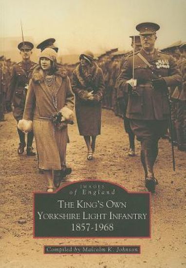 The King's Own Yorkshire Light Infantry 1857-1968