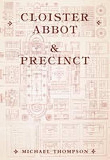 Cloister, Abbot and Precinct