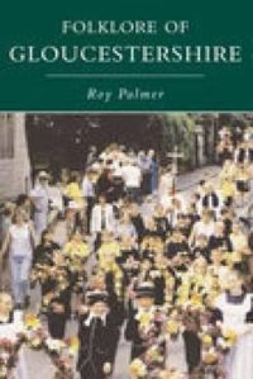 The Folklore of Gloucestershire