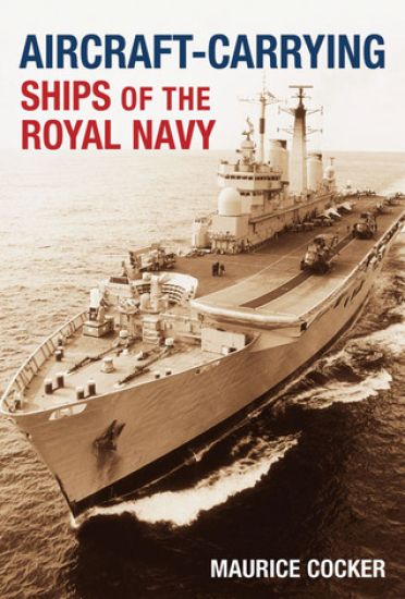 Aircraft-Carrying Ships of the Royal Navy