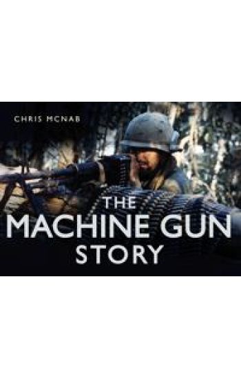 The Machine Gun Story
