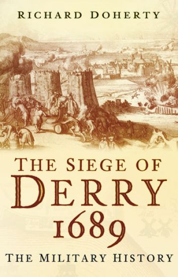 The Siege of Derry 1689