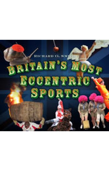 Britain's Most Eccentric Sports