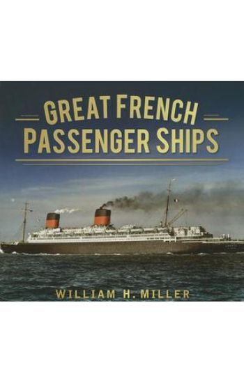 Great French Passenger Ships