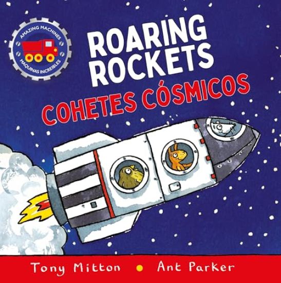Amazing Machines Roaring Rockets / Cohetes Rugientes