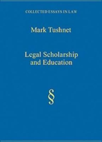 Legal Scholarship and Education – Mark Tushnet, kirjan kansikuva