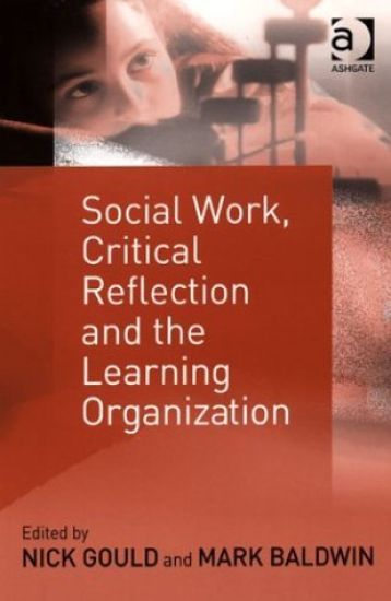 Social Work, Critical Reflection and the Learning Organization
