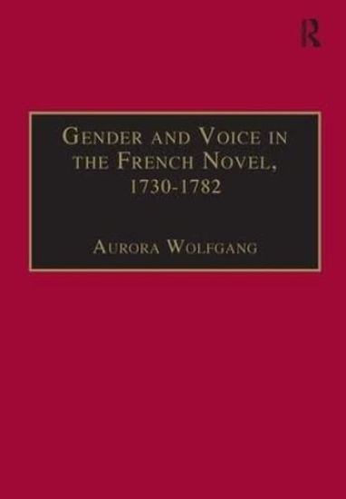 Gender and Voice in the French Novel, 1730–1782