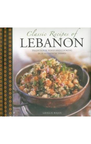 Classic Recipes of Lebanon