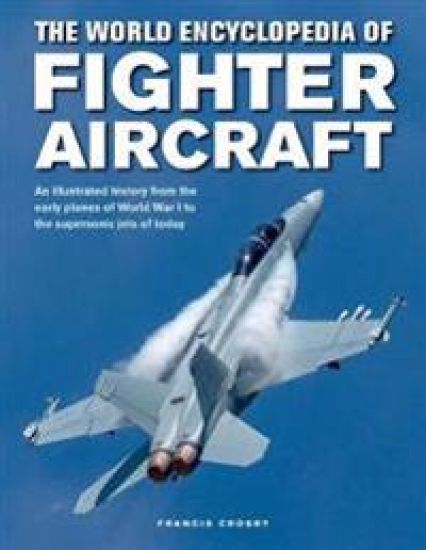 Fighter Aircraft, The World Encyclopedia of