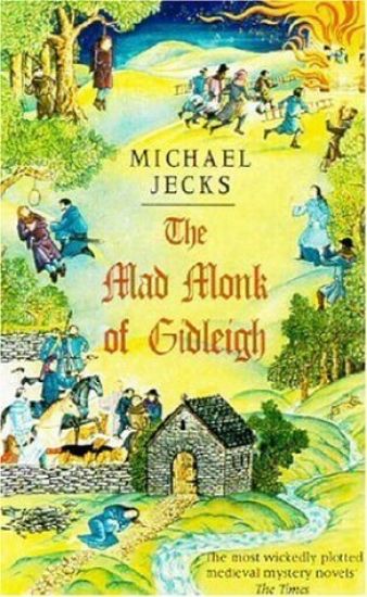 The Mad Monk Of Gidleigh (Last Templar Mysteries 14)