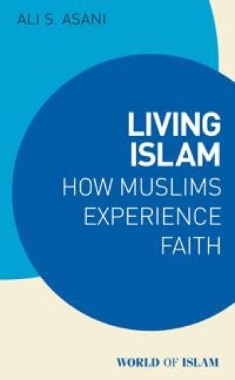 Living Islam: How Muslims Experience Faith