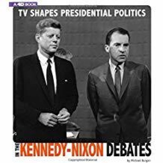 TV Shapes Presidential Politics in the Kennedy-Nixon Debates: 4D an Augmented Reading Experience
