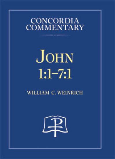 John 1:1-7:1 - Concordia Commentary