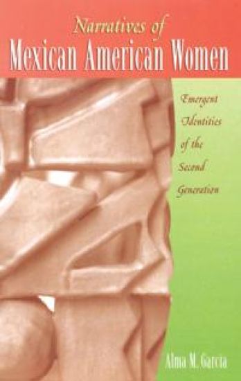 Narratives of Mexican American Women