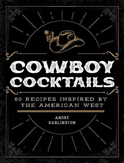 Cowboy Cocktails