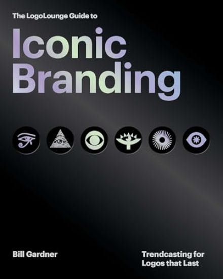 The LogoLounge Guide to Iconic Branding