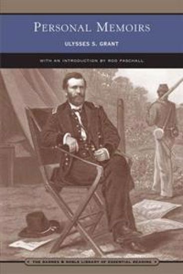 Personal Memoirs of Ulysses S. Grant (Barnes & Noble Library of Essential Reading)