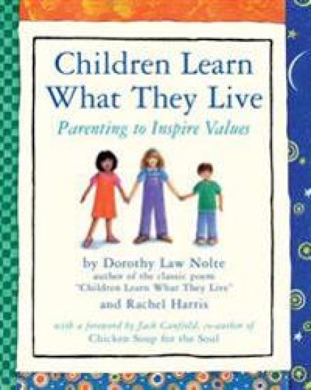 Children Learn What They Live