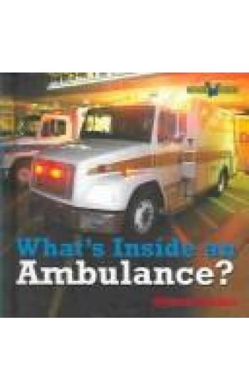 Qué Hay Dentro de Una Ambulancia? (What's Inside an Ambulance?) = What's Inside an Ambulance?