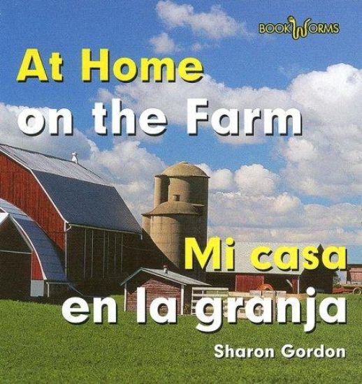 Mi Casa En La Granja / At Home on the Farm
