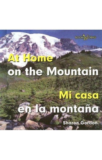 Mi Casa En La Montana / At Home on the Mountain