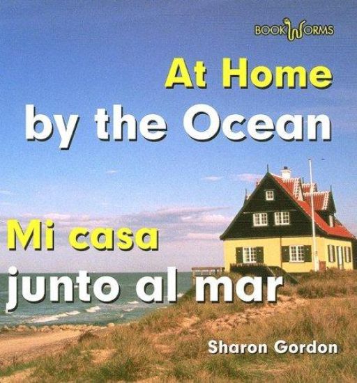 Mi Casa Junto Al Mar / At Home by the Ocean