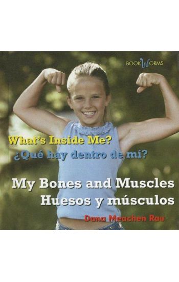 Huesos Y Músculos / My Bones and Muscles