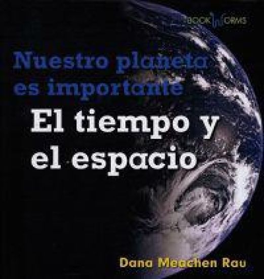 El Tiempo Y El Espacio (Space and Time)