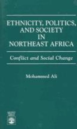 Ethnicity, Politics, and Society in Northeast Africa
