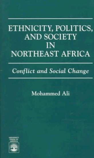 Ethnicity, Politics, and Society in Northeast Africa