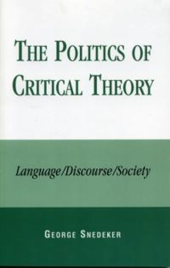 The Politics of Critical Theory