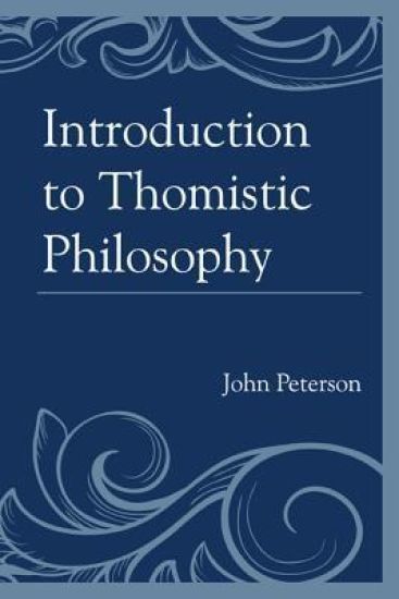 Introduction to Thomistic Philosophy